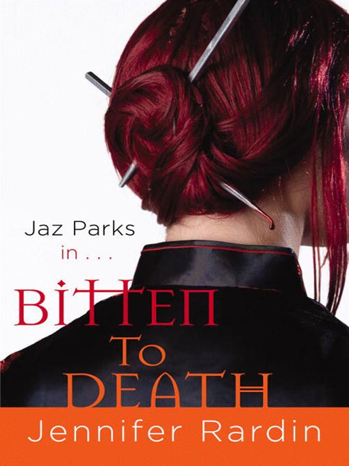 Title details for Bitten to Death by Jennifer Rardin - Wait list